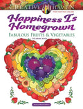 Creative Haven Happiness Is Homegrown: Fabulous Fruits & Vegetables Coloring Book - Paperback