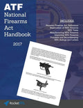 National Firearms ACT (Nfa) Handbook: Nfa Definitions, Procedures, and Rules (Updated for 2017) - Paperback