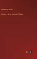 Student Life at Amherst College - Hardcover