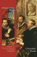 Philosophic Pride: Stoicism and Political Thought from Lipsius to Rousseau - Paperback