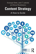 Content Strategy: A How-To Guide - Paperback