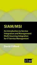 Siam/Msi: An Introduction to Service Integration and Management/Multi-sourcing Integration for IT Service Management - Paperback