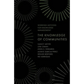 The Knowledge of Communities - Hardcover