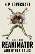 Herbert West Reanimator and Other Tales - Paperback
