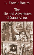 The Life and Adventures of Santa Claus - Paperback