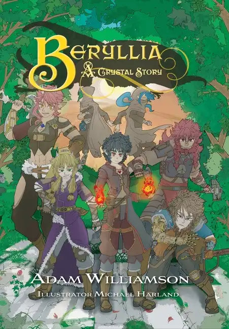 Beryllia: A Crystal Story - Hardcover