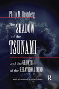 The Shadow of the Tsunami: And the Growth of the Relational Mind - Paperback