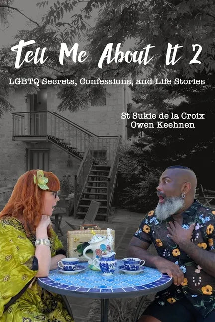 Tell Me About It 2: LGBTQ Secrets, Confessions and Life Stories - Paperback