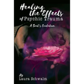 Healing the Effects of Psychic Trauma: A Soul's Evolution - Paperback