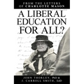 A Liberal Education for All - Paperback