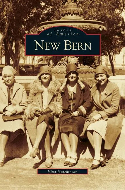 New Bern - Hardcover