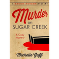 Murder on Sugar Creek: A Maggie Morgan Mystery - Paperback