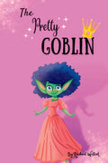 The Pretty Goblin - Paperback