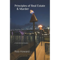 Principles of Real Estate and Murder: a Frank Merchant Mystery - Paperback