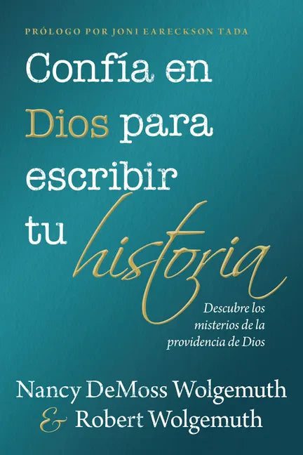 Confía En Dios Para Escribir Tu Historia (You Can Trust God to Write Your Story) - Paperback
