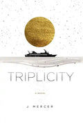 Triplicity - Hardcover