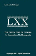 The Greek Text Ezekiel: An Examination of Its Homogeneity - Paperback