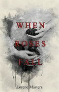 When Roses Fall - Paperback