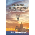 Frank Redmond: Tales of an Arcane Lawman - Paperback