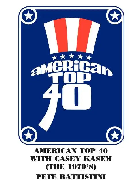 American Top 40 with Casey Kasem (The 1970'S) - Paperback