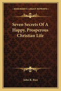 Seven Secrets of a Happy, Prosperous Christian Life - Paperback