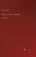 Chance - A Tale in Two Parts: in large print - Hardcover