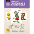 Drawing: Cartooning 1: Learn the Basics of Cartooning - Paperback