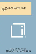 Carmel At Work And Play - Paperback