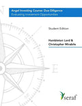 Angel Investing Course - Due Diligence: Evaluating Investment Opportunities - Student Edition - Paperback
