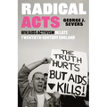 Radical Acts: HIV/AIDS Activism in Late Twentieth-Century England - Paperback