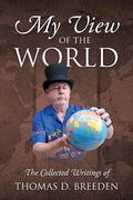My View of the World: The Collected Writings of - Paperback
