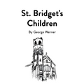 St. Bridget's Children - Paperback