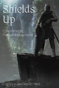 Shields Up: Cybersecurity Project Management - Paperback