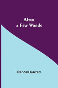 After a Few Words - Paperback