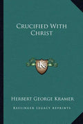 Crucified with Christ - Paperback
