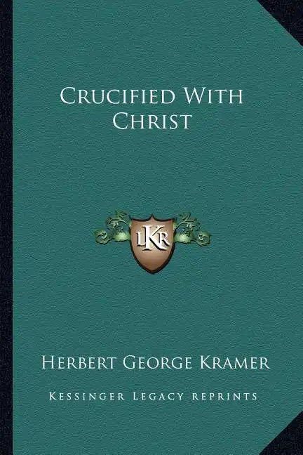 Crucified with Christ - Paperback