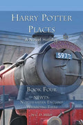 Harry Potter Places Book Four - Newts: Northeastern England Wizarding Treks - Paperback