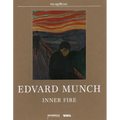 Edvard Munch: Inner Fire - Hardcover
