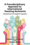 A Transdisciplinary Approach to International Teaching Assistants: Perspectives from Applied Linguistics - Paperback