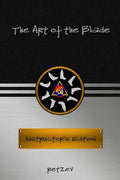 The Art of the Blade: History & Practice - Paperback