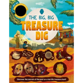 The Big, Big Treasure Dig: Discover Secrets of the Past with Interactive Heat-Reveal Patches to Find Hidden Artifacts - Board Book