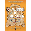 Challenge to Civilization: Indigenous Wisdom and the Future - Hardcover