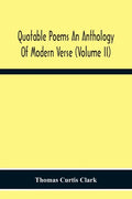 Quotable Poems An Anthology Of Modern Verse (Volume Ii) - Paperback