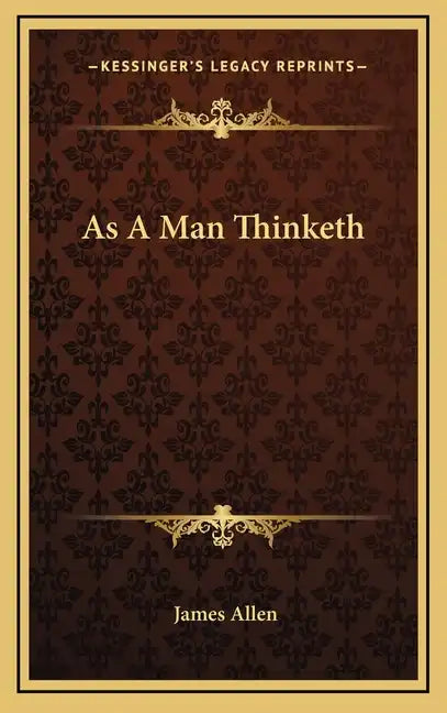 As A Man Thinketh - Hardcover