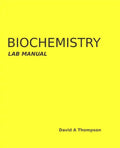 Biochemistry Lab Manual - Paperback