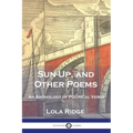 Sun-Up, and Other Poems: An Anthology of Political Verse - Paperback