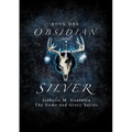 Obsidian and Silver - Paperback