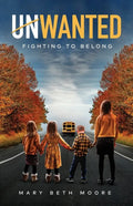 Unwanted: Fighting to Belong - Paperback