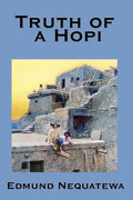 Truth of a Hopi: Stories Relating to the Origin, Myths and Clan Histories of the Hopi - Paperback