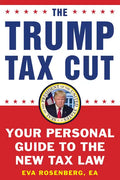 The Trump Tax Cut: Your Personal Guide to the New Tax Law - Paperback